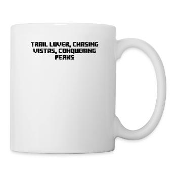 Hiking - Trail lover, chasing vistas, conquering - Mug - white - Right