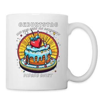 GEBURTSTAG TORTE DIESES SHIRT - Tasse - Weiß - Rechts