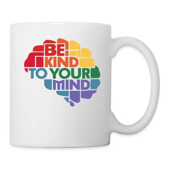 Be kind to your mind Mental Health Awareness - Mug - white - Right