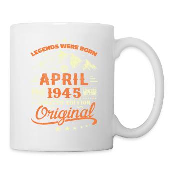 April 1945 Geburtstagsgeschenk 1945 Legenden April - Tasse - Weiß - Rechts