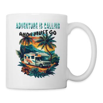 Adventure is Calling and i must go. Camping, cool, - Mug - white - Right