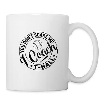 Jeu de tee-ball - Tu ne me fais pas peur I Coach T-Ball - Mug blanc - blanc - Droite