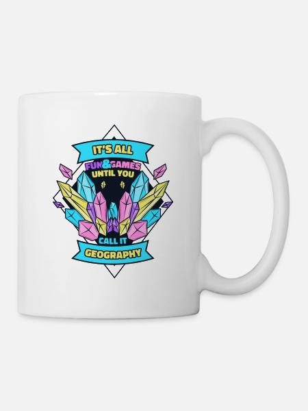 Bis man es Geographie Geologe Mineral nennt - Tasse - Weiß