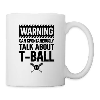 Avertissement peut parler spontanément de T-Ball - Mug blanc - blanc - Droite