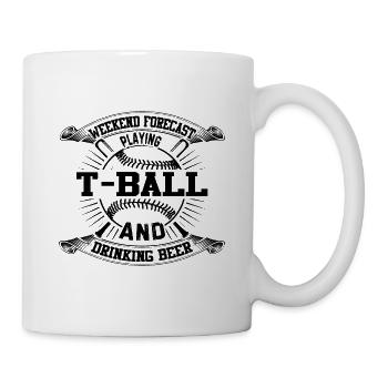 Weekend forecast Playing T-ball and drinking beer - Tasse - Weiß - Rechts