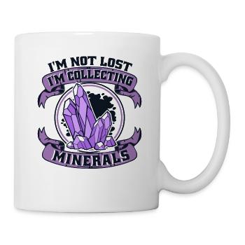 Nicht verloren, ich sammle Mineralien, Geologe - Tasse - Weiß - Rechts