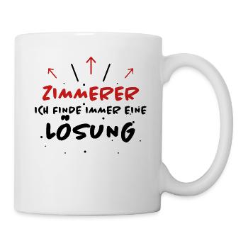 Zimmerer Spruch Zimmermann Witz Zimmerer Geschenk - Tasse - Weiß - Rechts