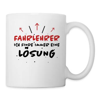 Fahrlehrer Spruch Lustige Fahrschullehrer Geschenk - Tasse - Weiß - Rechts