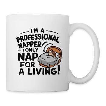 JE SUIS UNE SIESTE PROFESSIONNELLE, JE NE FAIS QUE LA SIESTE POUR GAGNER MA VIE - Mug blanc - blanc - Droite