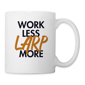 Work Less LARP More LARPing Armor Weapons - Mug - white - Right