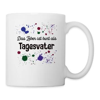 Das Leben Ist Bunt Als Tagesvater Erzieher Spruch - Tasse - Weiß - Rechts