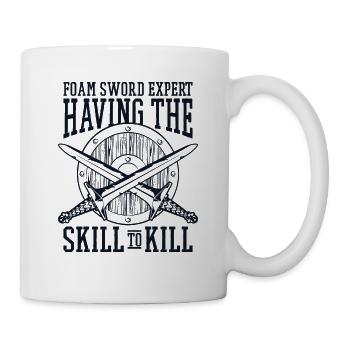 Having The Skill To Kill LARPing Weapons Armor - Mug - white - Right