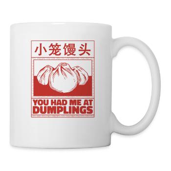 Für Dumpling Fans - You Had Me At Dumplings - Tasse - Weiß - Rechts