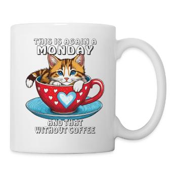 MONDAY AND THAT WITHOUT COFFEE - Mug - white - Right