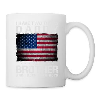 I Have Two Titles Daddy And Brother And I Rock - Mug - white - Right