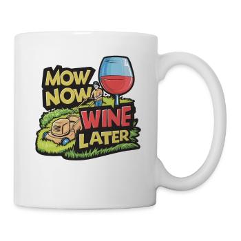 Mow Now Wine Later Lawn Mowing Grass - Mug - white - Right