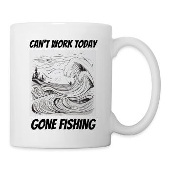 Can't work today gone fishing - Mug - white - Right