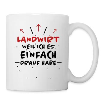 Landwirt Spruch Traktor Lustiges Landwirt Geschenk - Tasse - Weiß - Rechts