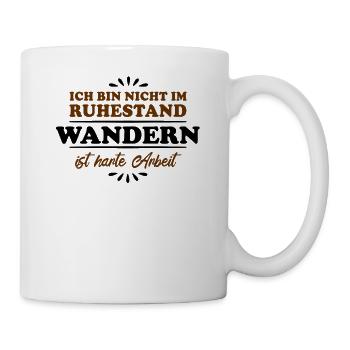 Ruhestand Rentner Pensioner Wandern - Tasse - Weiß - Rechts