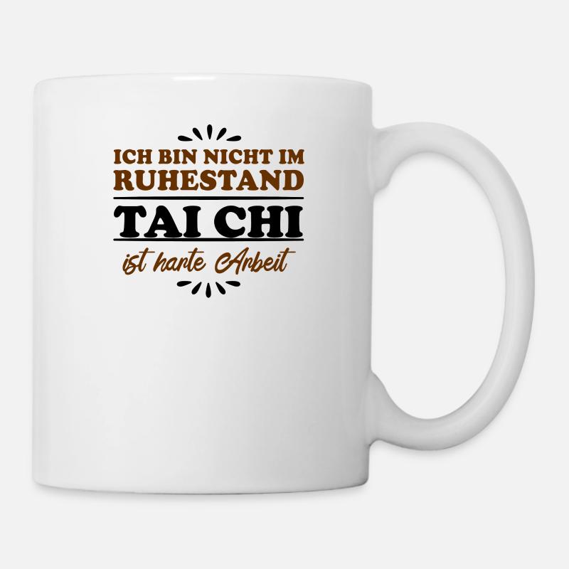 Ruhestand Rentner Pensioner Tai-Chi - Tasse - Weiß