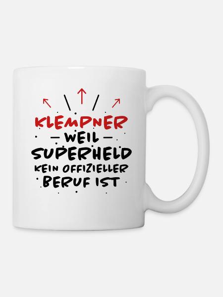 Klempner Spruch Beruf Lustiges Klempner Geschenk - Tasse - Weiß