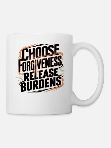 Choose Forgiveness Release Burdens Art - Mug - white