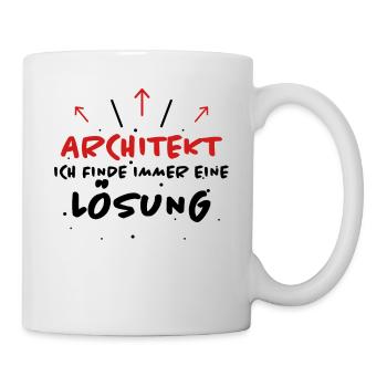 Architekt Spruch Architektur Architekt Geschenk - Tasse - Weiß - Rechts