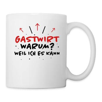 Gastwirt Spruch Kneipe Wirt Fun Gastwirt Geschenk - Tasse - Weiß - Rechts