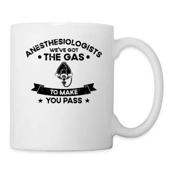 Ich Habe Gas Bekommen, Damit Sie CRNA Bestehen - Tasse - Weiß - Rechts