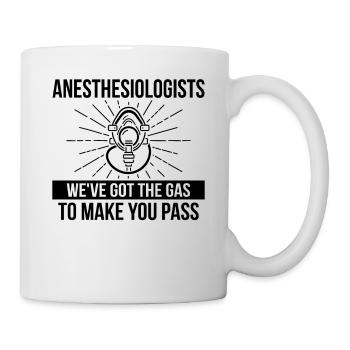 Ich Habe Gas Bekommen, Damit Sie CRNA Bestehen - Tasse - Weiß - Rechts