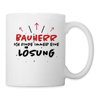 Bauherr Spruch Hausbau Richtfest Bauherr Geschenk - Tasse - Weiß - Rechts