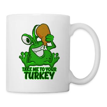 Take Me To Your Turkey T-Shirt Drôle Vert Espace - Mug blanc - blanc - Droite