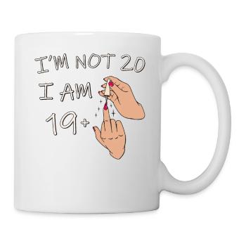 Im Not 20, I Am 19 Plus 1 Middle Finger, 20th - Mug - white - Right