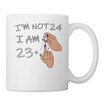 Im Not 24, I Am 23 Plus 1 Middle Finger, 24th - Mug - white - Right