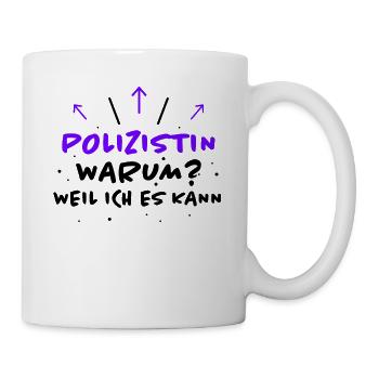 Polizistin Spruch Polizei Fun Polizistin Geschenk - Tasse - Weiß - Rechts