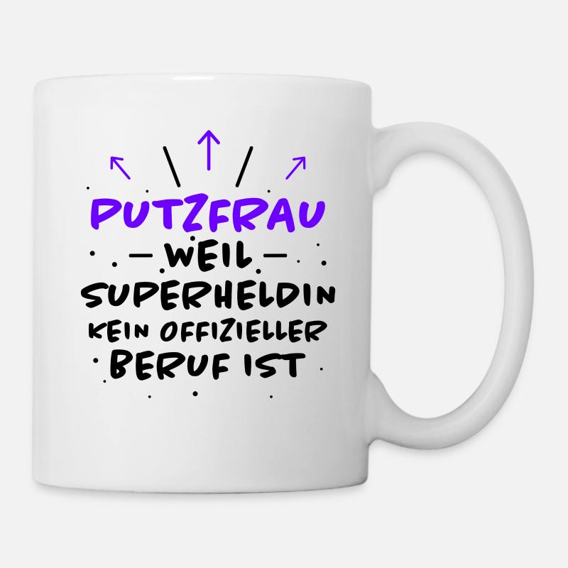 Putzfrau Spruch Reinigungskraft Putzfrau Geschenk - Tasse - Weiß