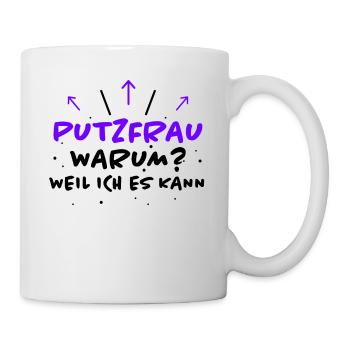 Putzfrau Spruch Reinigungskraft Putzfrau Geschenk - Tasse - Weiß - Rechts