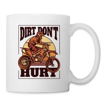 Dirt Don't Hurt Motorcycle Racing Supermoto - Mug - white - Right