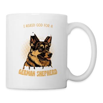 I Asked God For A True Friend Puppy Mom Dad German - Mug - white - Right