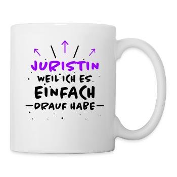 Juristin Spruch Jura Lustiges Juristin Geschenk - Tasse - Weiß - Rechts