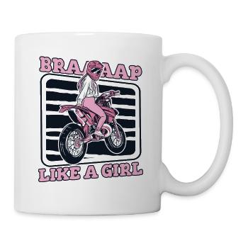 Braap Like A Girl Supermoto Motorcycle Racing - Mug - white - Right