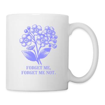 Flowers, Forget-me-not, Design, Saying - Mug - white - Right