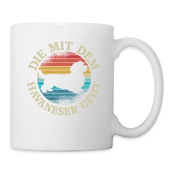 Die mit dem Havaneser geht Hunde Mama Hund Frauche - Tasse - Weiß - Rechts