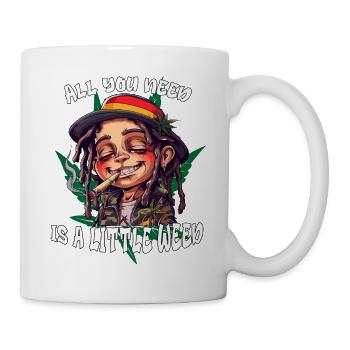 All you need is a little Weed. Cannabis, Rastafari - Mug - white - Right