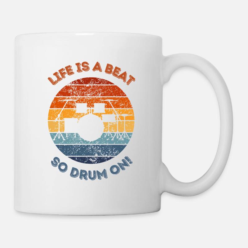 La vie est un rythme, alors continuez à tambour ! Pour les amateurs de batterie - Mug blanc - blanc