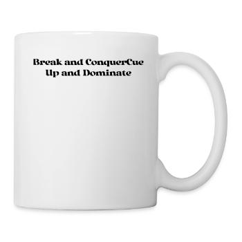 Billiards - Break and ConquerCue Up and Dominate - Mug - white - Right