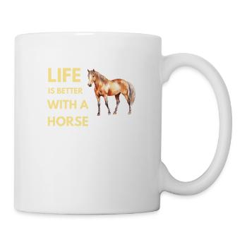life is better with a horse - Mug - white - Right