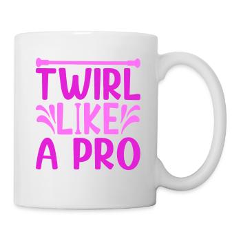 Baton Twirling Twirl Like A Pro Baton Gifts - Mug - white - Right