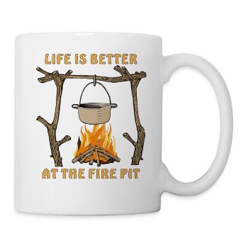 LIFE IS BETTER AT THE FIRE PIT - Mug - white - Right