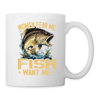 Women Fear Me Fish Want Me Funny Fishing - Mug blanc - blanc - Droite